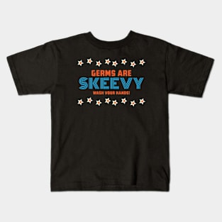 Germs Are Skeevy Wash Your Hands Kids T-Shirt